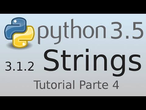 3.1.2 Strings (Parte 4) Python 3.5 Tutorial