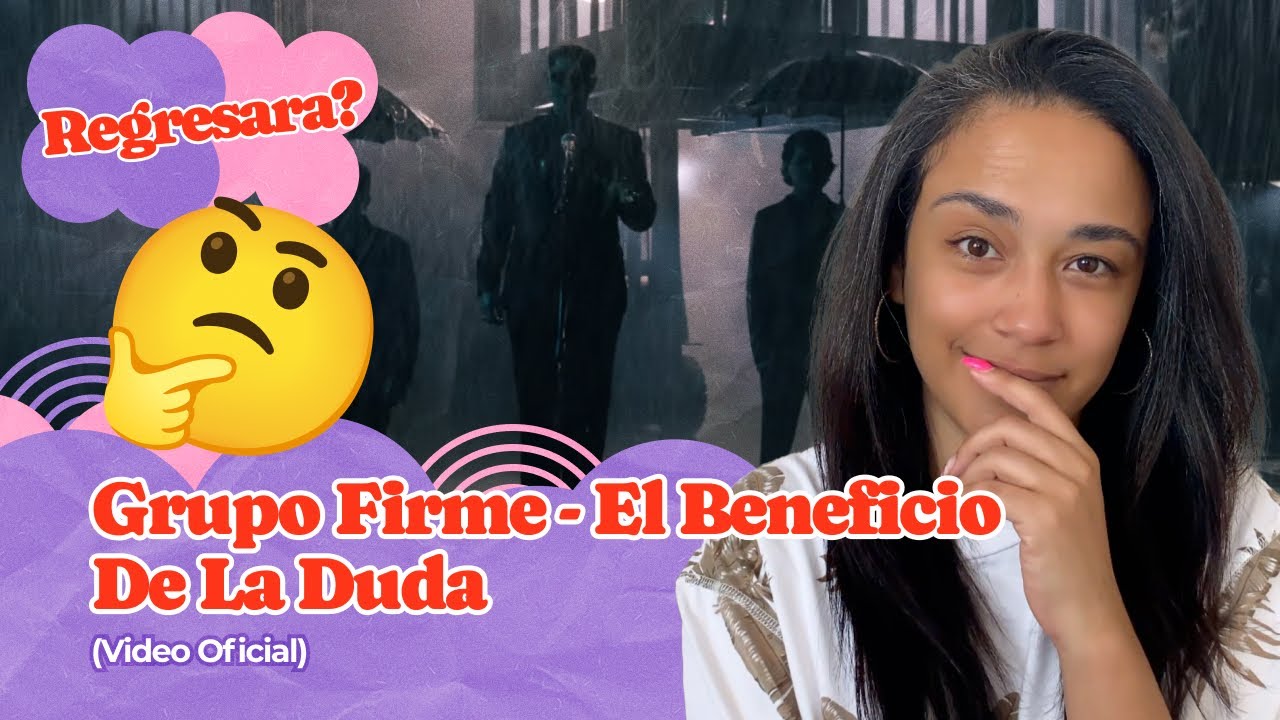 Grupo Firme - El Beneficio De La Duda (Video Oficial) ▷ Reacción !!!
