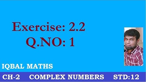 TN Class 12 Maths New Syllabus Exercise 2.2 Q.No.1 Chapter-2 Complex Numbers கலப்பு எண்கள்