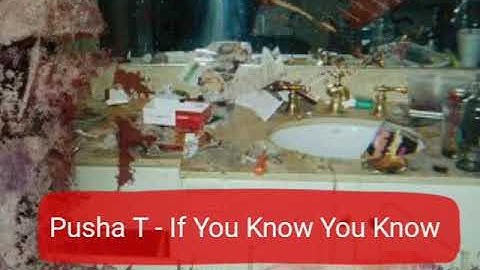 Pusha T - If You Know You Know  Lyrics - Lyrics in Description
