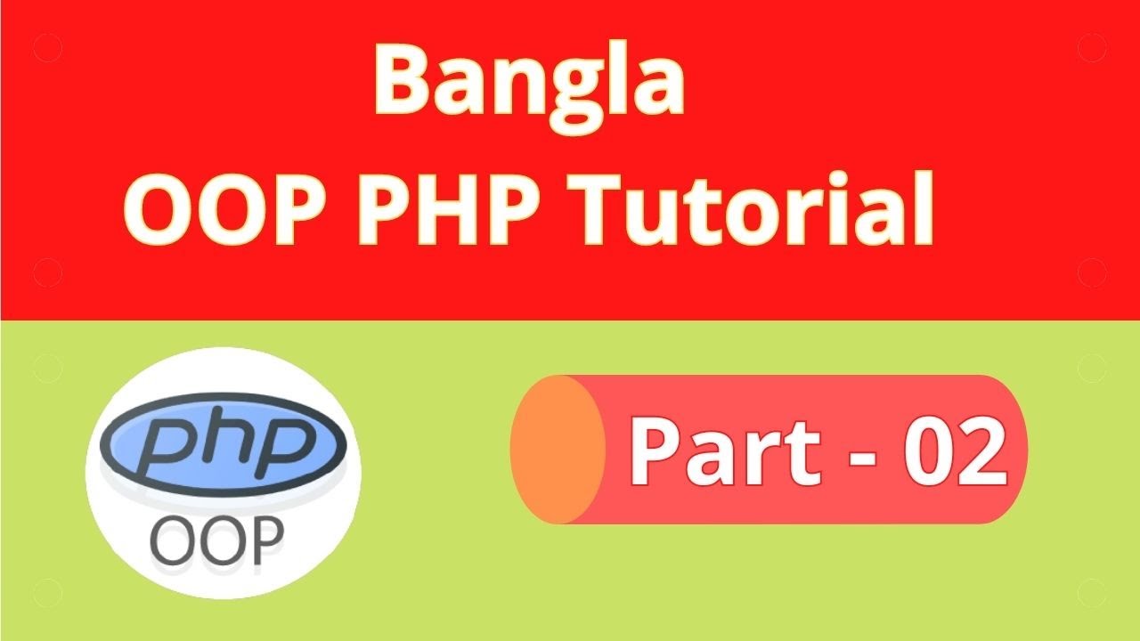 object oriented programming beginner bangla tutorial | class, property & method | (Part -02)