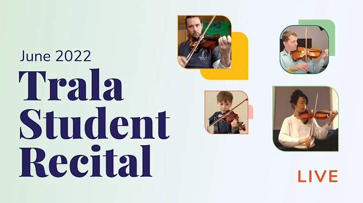 Trala Student Recital - June 2022