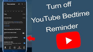 How to disable bedtime reminder on  YouTube App?