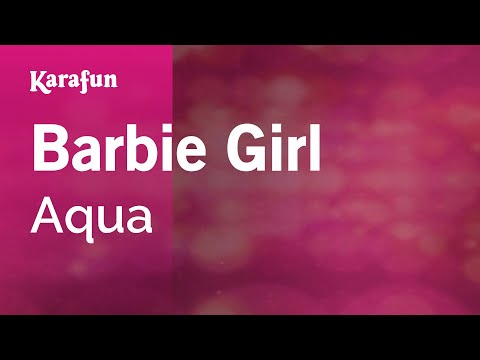 Karaoke Barbie Girl - Aqua *