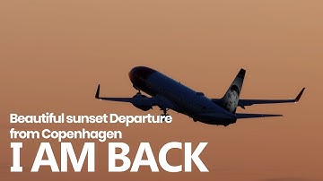 P3D - BEAUTIFUL SUNSET Departure From Copenhagen - IM BACK