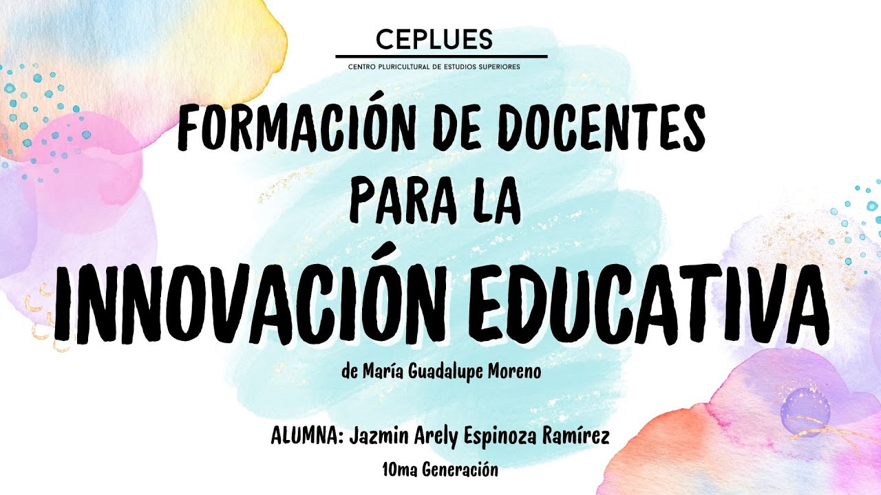 FORMACIÓN DE DOCENTES PARA LA INNOVACIÓN EDUCATIVA - YouTube