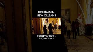 Happy Holidays in New Orleans | Roosevelt Hotel Decorations #neworleans #holiday #christmas #xmas