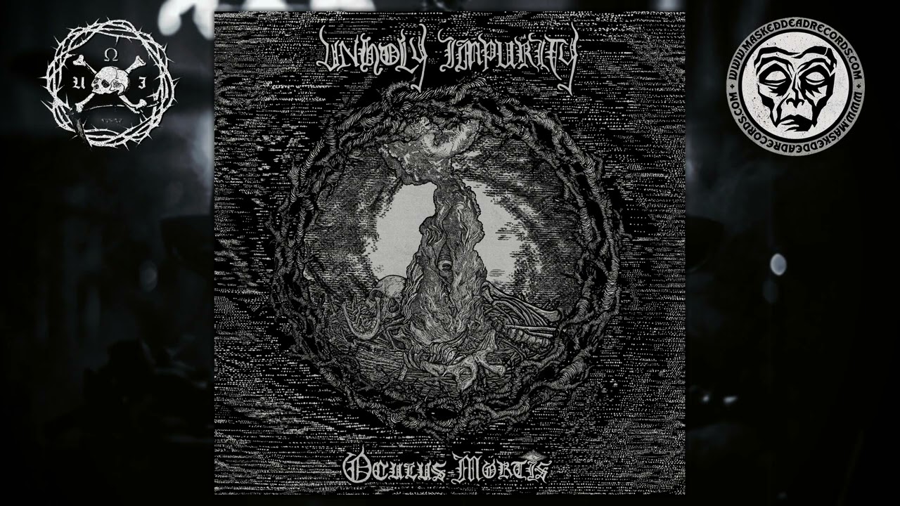 Unholy Impurity - Oculus Mortis (Full album) - YouTube