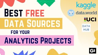 best data sources for your next analytic projects | free open-source datasets
