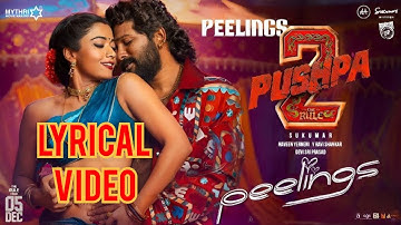 PEELINGS | HINDI LYRICAL VIDEO | PUSHPA 2 THE RULE |  ALLU ARJUN, RASHMIKA M | SUKUMAR | DSP, JAVED