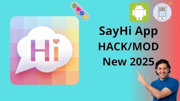 SayHi App Hack 🙀 SayHi Mod Apk Unlimited Money & Gems 2025 🙀 Android & iOS.