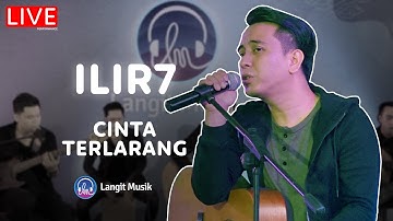 ILIR 7 - CINTA TERLARANG | LIVE PERFORMANCE AT BISIK