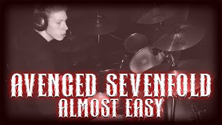 AVENGED SEVENFOLD - Almost Easy [DRUM COVER]