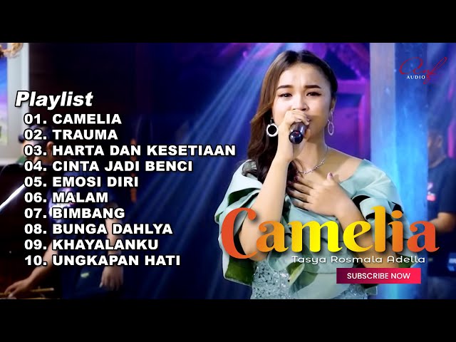 CAMELIA - TASYA ROSMALA ADELLA FULL ALBUM TERBARU 2023 class=