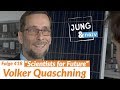 Energieprofessor Volker Quaschning ("Scientists for Future") - Jung & Naiv: Folge 418