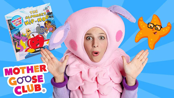 The Alphabet Hip-Hop | Baa Baa Reads | Mother Goose Club Nursery Rhymes