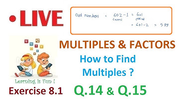 MATHS [Class 4]: MULTIPLEs & FACTORs | Solutions to Exercise 8.1 | Q.14 & Q.15 #LIVEclass #atulkv94