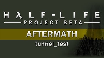 Half-Life 2: Aftermath - tunnel_test.vmf