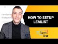 How To Setup Lemlist: Cold Emails In 11 Minutes!