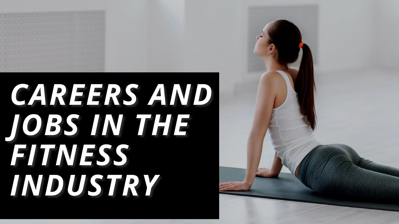 Careers and Jobs in the Fitness Industry , Fitness Yoga Course Distance