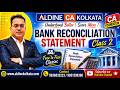 CA Foundation | Accounting | Bank Reconciliation Statement | Concept Building Class 2 | Made Easy