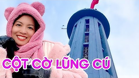 CỘT CỜ LŨNG CÚ DẤU ẤN THIÊN LIÊNG NƠI ĐỊA ĐẦU TỔ QUỐC - HÀNH TRÌNH XUYÊN VIỆT - TẬP 31.