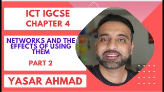 ICT IGCSE Chapter 4 - Networks and the effects of using them - Part 2