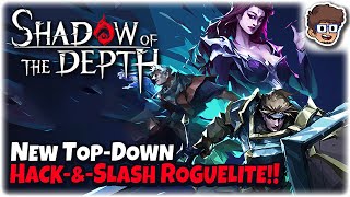 New Top-Down Hack & Slash Action Roguelite! | Let's Try Shadow of the Depth