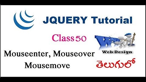Mouseenter, Mouseover,  Mousemove  in JQuery Telugu | VLR Training Class 50