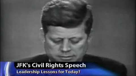 JFK's Civil Rights Speech: Leadership Lessons for Today?