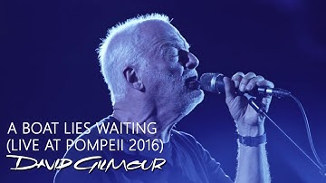 David Gilmour - A Boat Lies Waiting (Live At Pompeii)