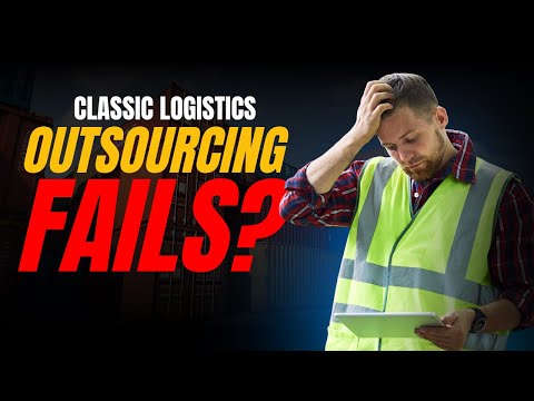 Classic Logistics Outsourcing Fails - and How to Avoid Them thumbnail