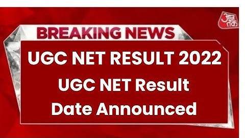 UGC NET Result 2022 | UGC NET Result Date Announced 2022 | UGC NET ka Result kab tak aayega 2022