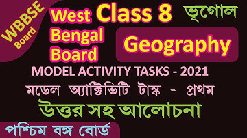 WBBSE CLASS VIII Class 8 Geography QUESTION PAPER 2021 | Model Activity Task 2021 with answer Part 1