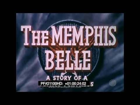 The Memphis Belle: A Story of a Flying Fortress - 1944 Documentary, Boeing B-17 21100 HD