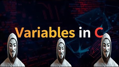 Variables and their Scope fully explained