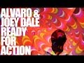 Alvaro & Joey Dale - Ready For Action OFFICIAL VIDEO HD