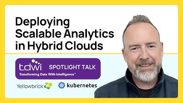 Deploying Scalable Analytics in Hybrid Clouds | TDWI Virtual Summit Spotlight Talk