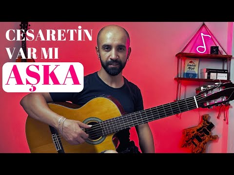 Gitar Dersi - Cesaretin Var Mı Aşka - Gülay - Akor, Ritim, Arpej Nasıl Çalınır? Baresiz Gitar Dersi