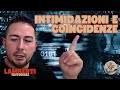 INTIMIDAZIONI E COINCIDENZE editoriale GIANLUCA LAMBERTI (17 Giu)
