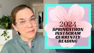 Springathon, Instagram, and Currently Reading