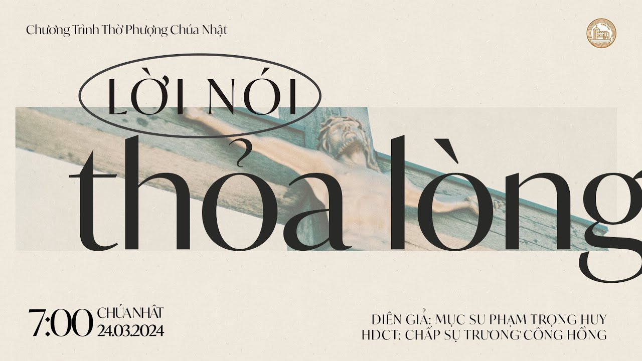 [24.03.2024] Lời Nói Thỏa Lòng | Chương Trình Thờ Phượng Chúa