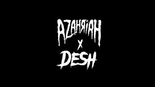 AZAHRIAH X DESH MIX 7