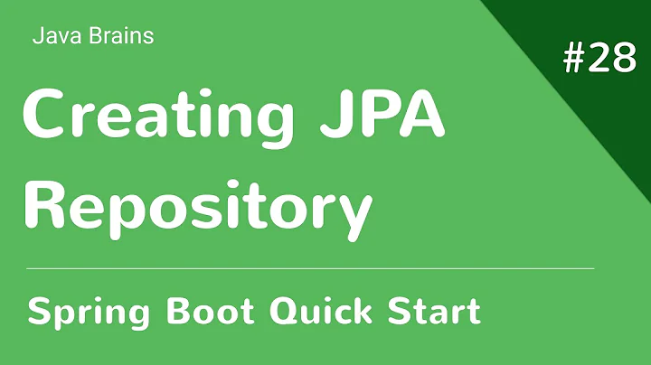 Spring Boot Quick Start 28 - Creating a Spring Data JPA Repository