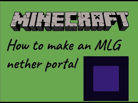 How to make an MLG nether portal in Mincraft! (SpeedRunner Style)