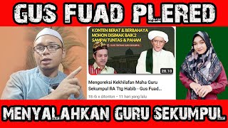 Gus Fuad Plered Menyalahkan Guru Sekumpul Tentang Habib || Ust Sandi Alkalimantani