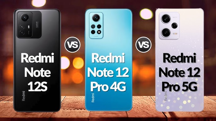 Redmi Note 12 Pro 4G vs Redmi Note 12 Pro 5G 