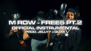 M Row - Free5 PT.2 (Green Light PT.2) (Official Instrumental) [Prod. Jellyy x Quak]