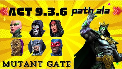 MCOC Act 9.3.6 Path 2/3 Mutant Gate Guide + Dread Emperor Boss Fight