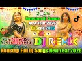 Nonstop Full Dj Songs💞New Year Dj Songs 2026💞Hard Bass Mix💞New Year Special Dj Songs💞Dj Vishal Bhai